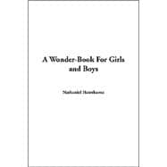 A Wonder-book For Girls And Boys