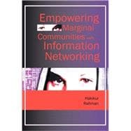 Empowering Marginal Communities With Information Networking