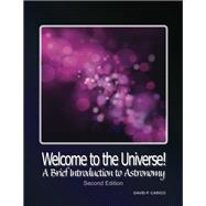Welcome to the Universe! A Brief Introduction to Astronomy
