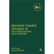Second Temple Studies IV Historiography and History