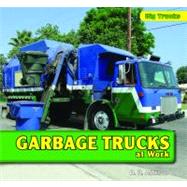 Garbage Trucks at Work