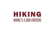 Hiking Maine's 4,000-footers