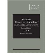 Modern Constitutional Law(American Casebook Series)