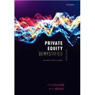 Private Equity Demystified An Explanatory Guide