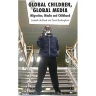 Global Children, Global Media Migration, Media and Childhood
