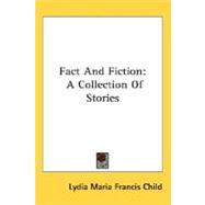 Fact and Fiction : A Collection of Stories