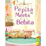 Pepita Meets Bebita book cover, ISBN 9780593566992