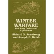 Winter Warfare: Red Army Orders and Experiences