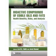 Bioactive Compounds of Edible Oils and Fats