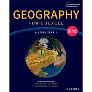 Geography for Edexcel A Level second edition: A Level / 16-19: Geography for Edexcel A Level Year 2 second edition eBook