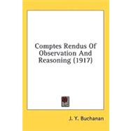 Comptes Rendus of Observation and Reasoning
