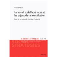 Le travail social hors murs et les enjeux de sa formalisation