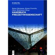 Handbuch Freizeitwissenschaft