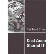 Cost Accounting for Shared IT Infrastructures