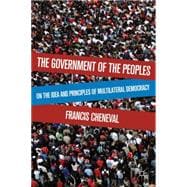 The Government of the Peoples On the Idea and Principles of Multilateral Democracy