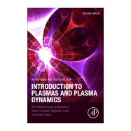 Introduction to Plasmas and Plasma Dynamics