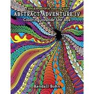 Abstract Adventure: The Original: A Kaleidoscopia Coloring Book