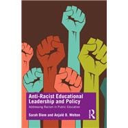Antiracist Educational Leadership and Policy Implementation