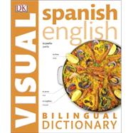 Spanishâ  English Bilingual Visual Dictionary