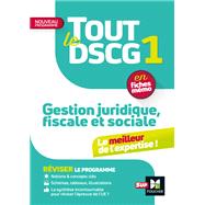 Tout le DSCG 1 - Gestion juridique fiscale et sociale - 3e édition - Révision et entraînement