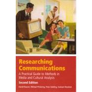 Researching Communications A Practical Guide to Methods in Media and Cultural Analysis