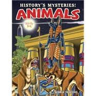 History's Mysteries! Animals Activity Book