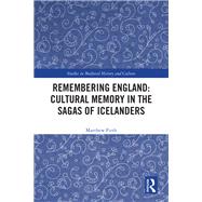 Remembering England: Cultural Memory in the Sagas of Icelanders