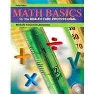 Math Basics for the Health Care Professional, Third Edition