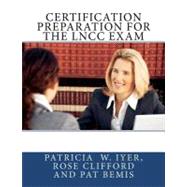 Certification Preparation for the Lncc Exam
