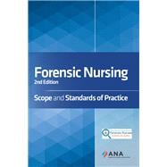 Forensic Nursing: Scope and Standards of Practice