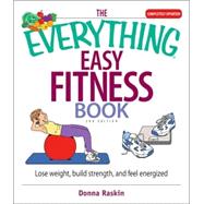 The Everything Easy Fitness Book