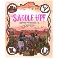 Saddle Up! Color Your Way Through the Wild West
