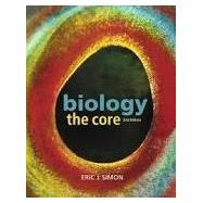 Biology The Core Plus MasteringBiology with Pearson eText -- Access Card Package