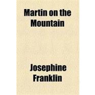 Martin on the Mountain
