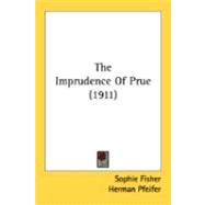 The Imprudence Of Prue