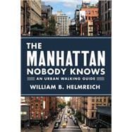 The Manhattan Nobody Knows