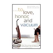 To Love, Honor and Vacuum