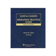 Lane & Calkins Mediation Practice Guide