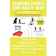 Learning Chinese the Easy Way Simplified Characters Level 2