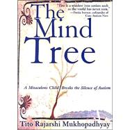 Mind Tree : A Miraculous Child Breaks the Silence of Autism