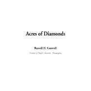 Acres of Diamonds : The Magic Story