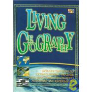 Living Geography: Explore the World's Oceans, Rivers, Weather and Maps Through Exciting Activities and Experiments