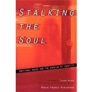 Stalking the Soul