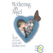 Mothering an Angel