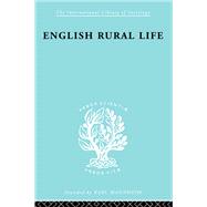 English Rural Life: Village Activities, Organizations and Institutions
