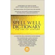 The Spell Well Dictionary for the 21st Century