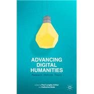 Advancing Digital Humanities Research, Methods, Theories