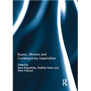 Russia, Ukraine and Contemporary Imperialism