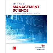 Loose Leaf for Introduction to Management Science: A Modeling and Case Studies Approach with Spreadsheets