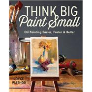 Think Big Paint Small